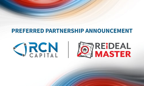 RCN Capital Announces Preferred Partnership with REiDEAL MASTER
